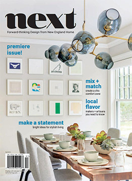 Stay a While - Next Magazine Fall 2019 - New England Home Magazine